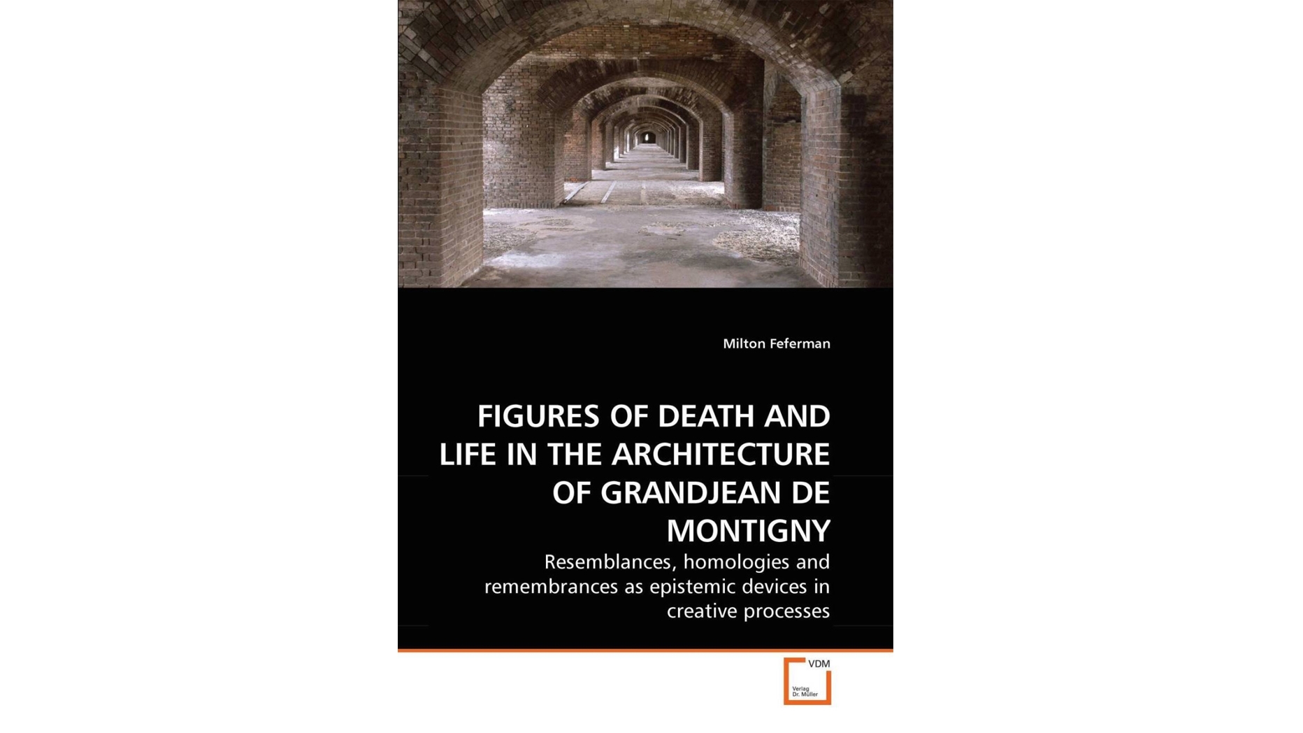 Figures of Death and Life in the Architecture of Grandjean de Montigny